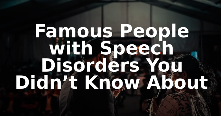 Famous People with Speech Disorders & How They Overcame Them