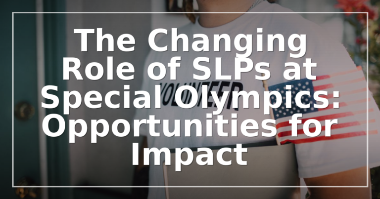 Special Olympics Speech Therapy: SLP Roles & Volunteer Guide 2026