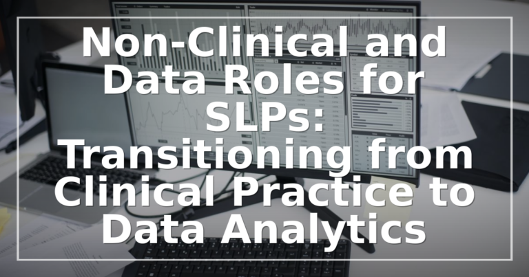 SLP to Data Analyst: Non-Clinical Career Guide 2026