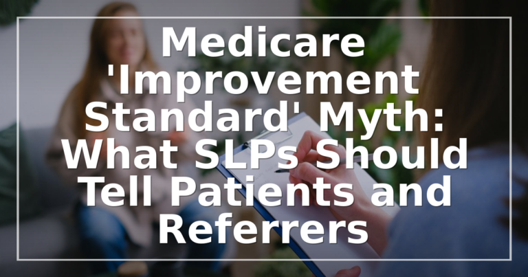 Medicare Improvement Standard Myth: SLP Guide to Jimmo