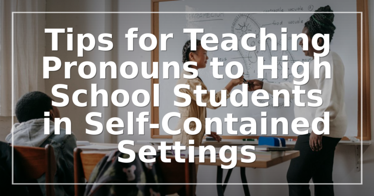 Teaching Pronouns in High School Self-Contained Classes