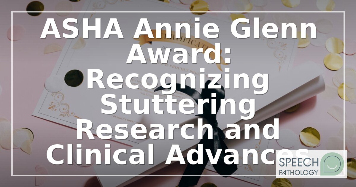 ASHA Annie Glenn Award 2026: The Pitt Honored for Communication Advocacy