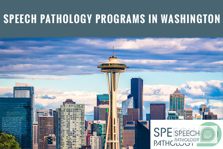 SLP Programs in Washington State: 2026 Guide & Rankings