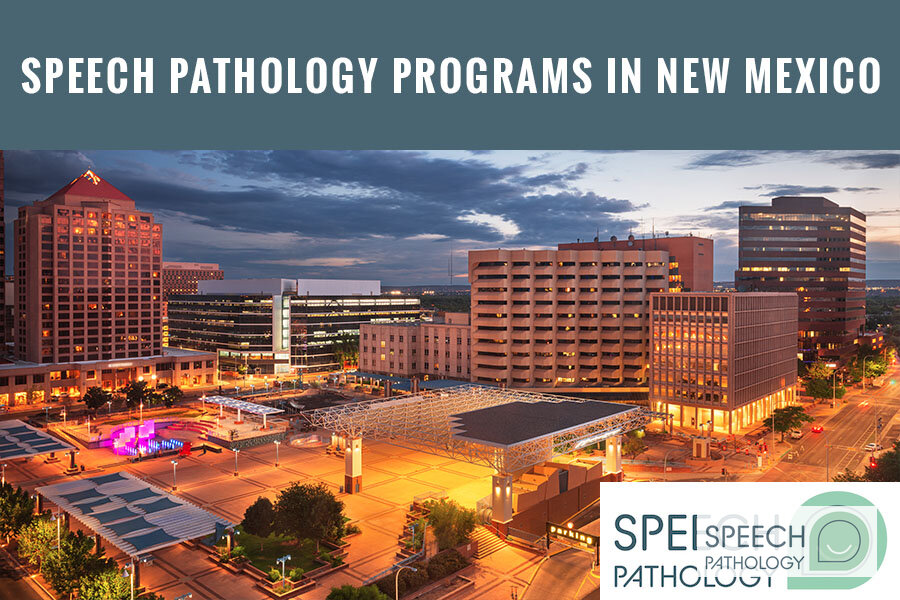 Best SLP Programs in New Mexico: Master’s & Licensure Guide