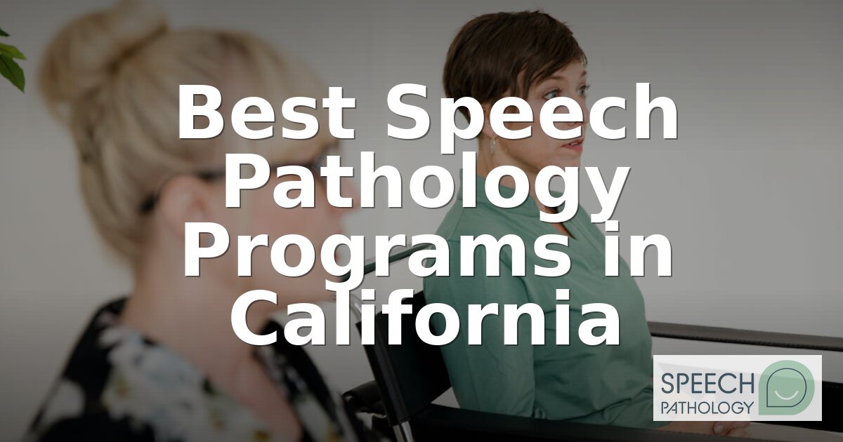 Best Speech Pathology Programs in California (2026)